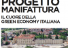 "Progetto Manifattura: il cuore della green economy italiana, e WitLab, l'officina del futuro"